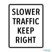  Slower traffic keep right 